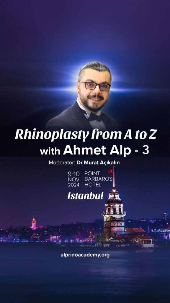 Rhinoplasty From A to Z with Ahmet Alp 3